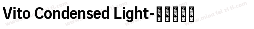 Vito Condensed Light字体转换